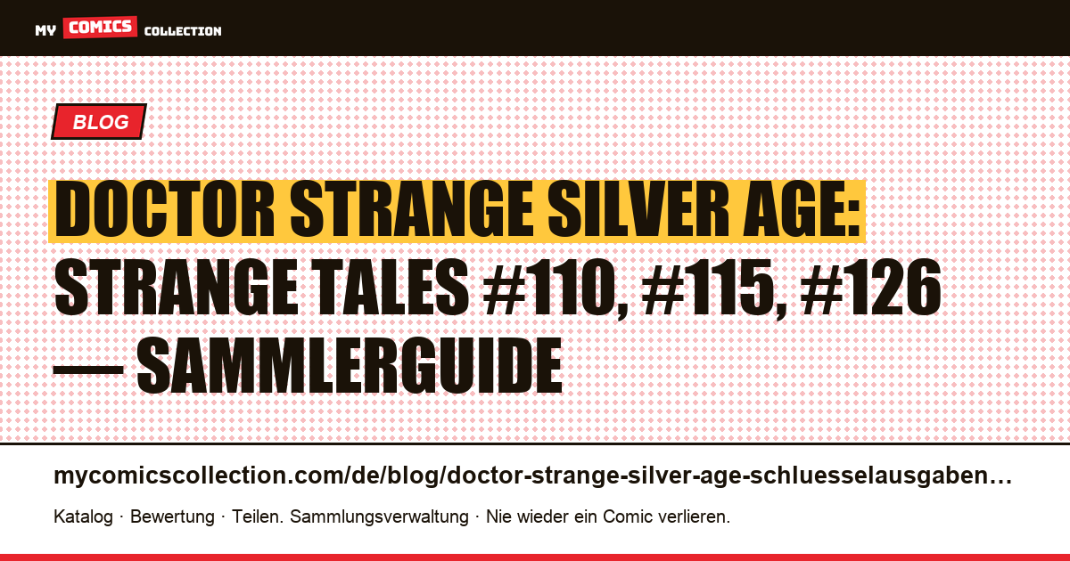 Doctor Strange Silver Age: die Schlüsselausgaben und ihr Wert, Artikelillustration