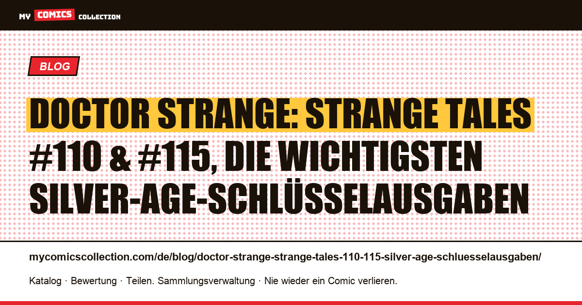 Doctor Strange: Strange Tales #110 und #115, die Silver-Age-Grundsteine, Artikelillustration