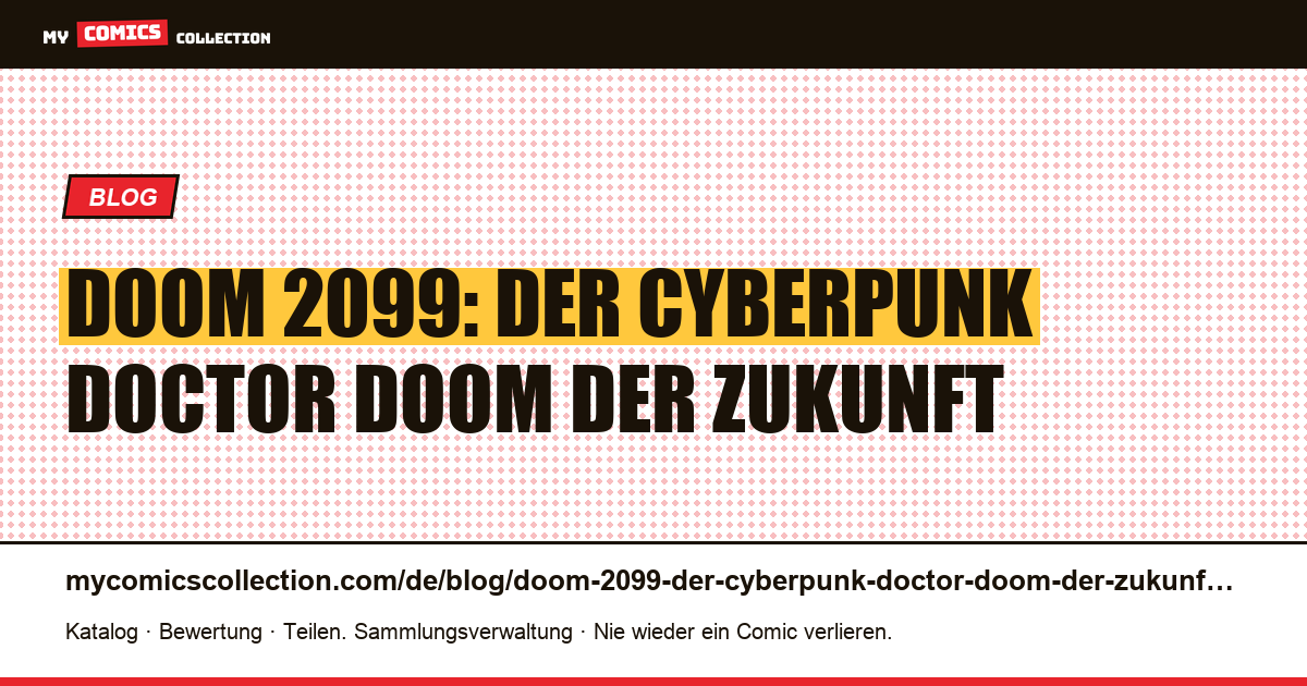 Doom 2099: der Cyberpunk Doctor Doom der Zukunft — Artikelillustration