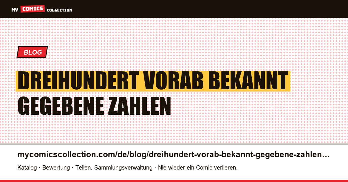 Dreihundert vorab bekannt gegebene Zahlen: Cerebus‘ Wette — Artikelillustration
