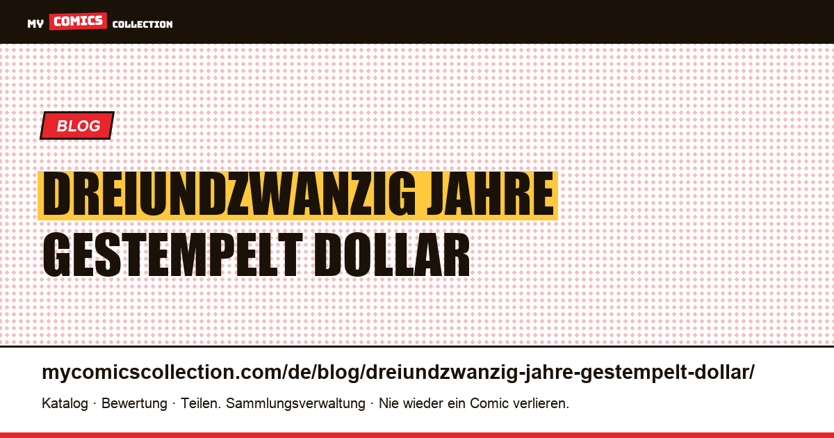 Dreiundzwanzig Jahre gestempelt, ein Dollar und zwanzig Differenz — Artikelillustration