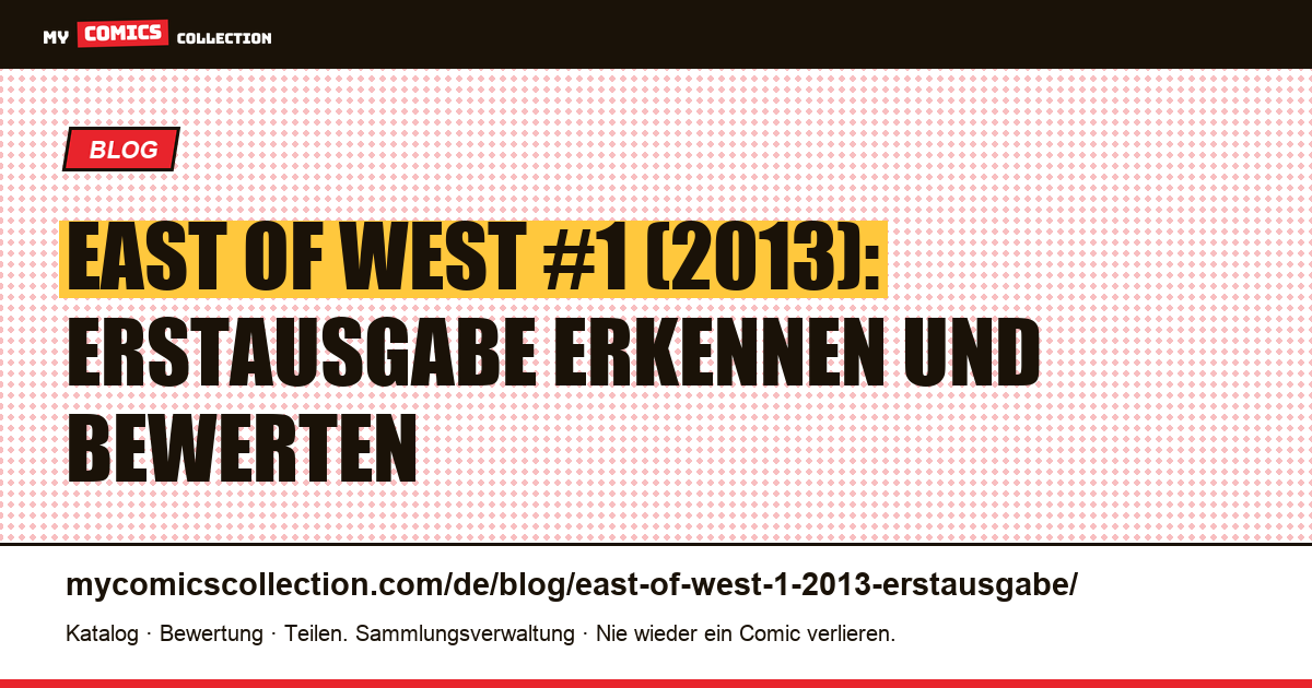 East of West #1 (2013): Erstausgabe, Nachdruck und Wert, Artikelillustration