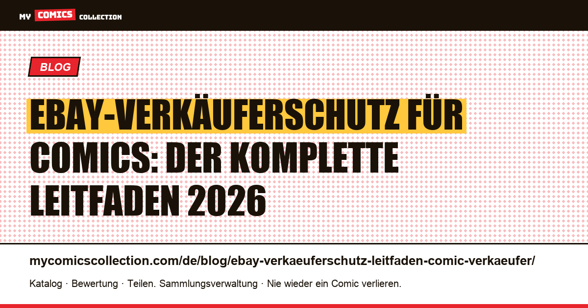 eBay-Verkäuferschutz für Comics: Leitfaden gegen Streitfälle und Betrug, Artikelillustration