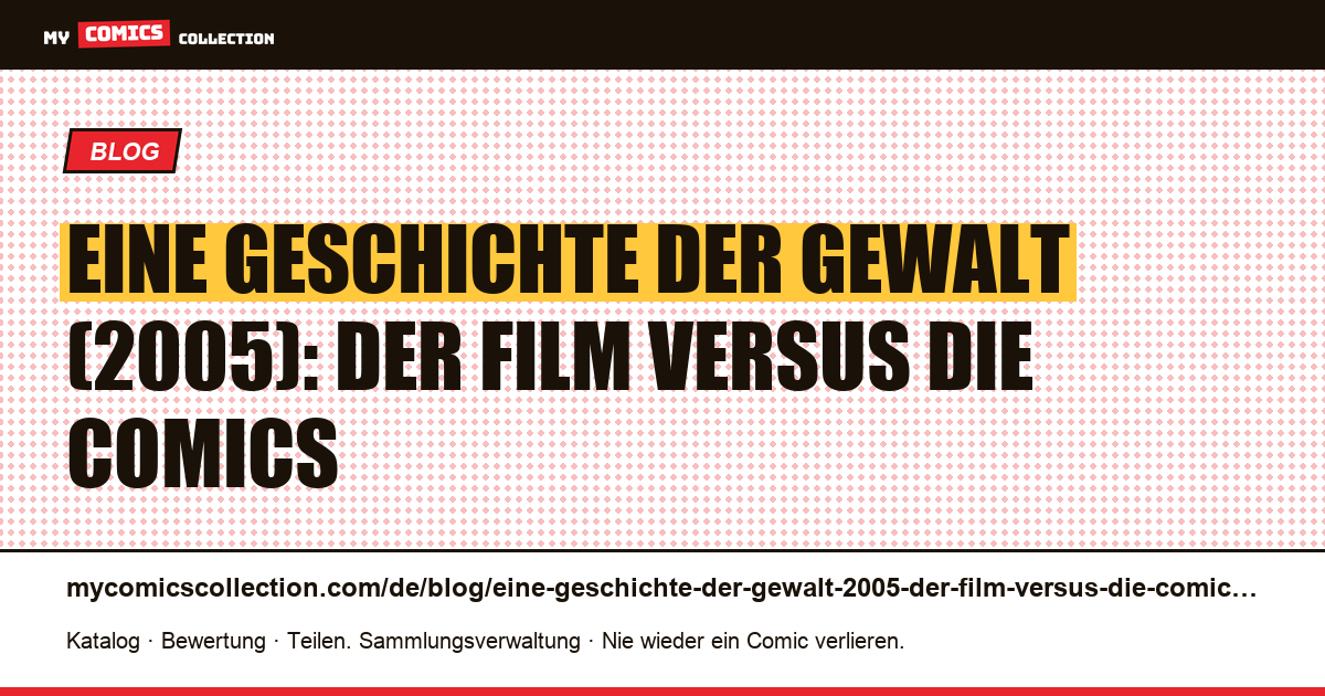 Eine Geschichte der Gewalt (2005): Der Film versus die Comics — Artikelillustration