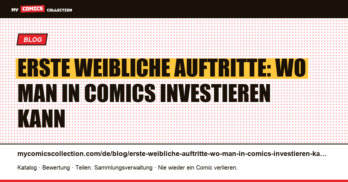 Erste weibliche Auftritte: Wo man in Comics investieren kann — Artikelillustration