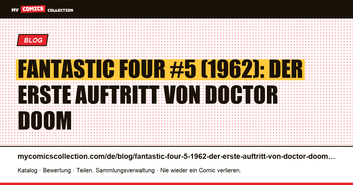 Fantastic Four #5 (1962): der erste Auftritt von Doctor Doom — Artikelillustration
