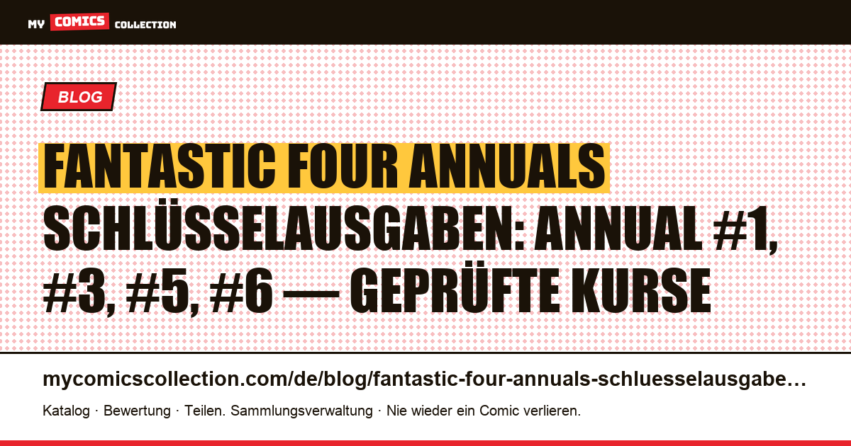 Fantastic Four: die wichtigsten Annuals und Spezialausgaben im Überblick, Artikelillustration