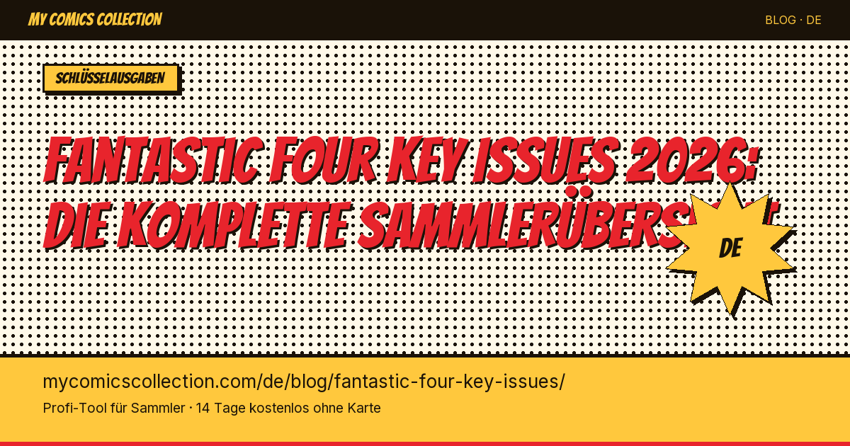 Fantastic Four Key Issues 2026: Die 10 unverzichtbaren Hefte für Sammler — Artikel-Illustration