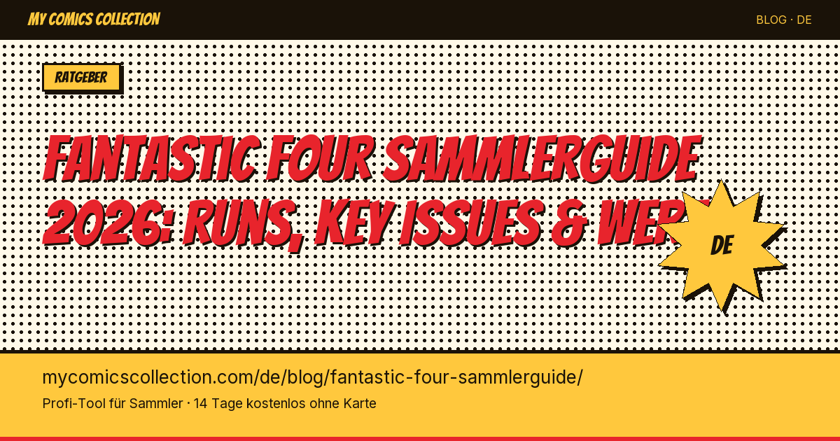 Fantastic Four Sammlerguide: Deine Sammlung richtig aufbauen — Artikel-Illustration
