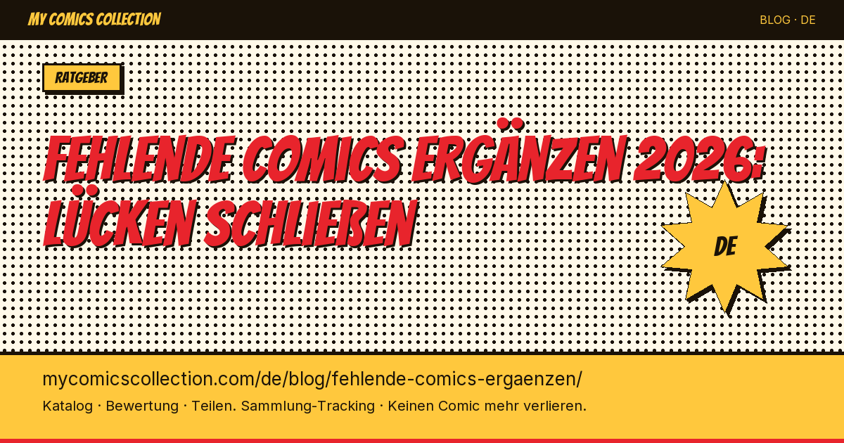 Fehlende Comics ergänzen: deine Sammlung vervollständigen — Artikel-Illustration