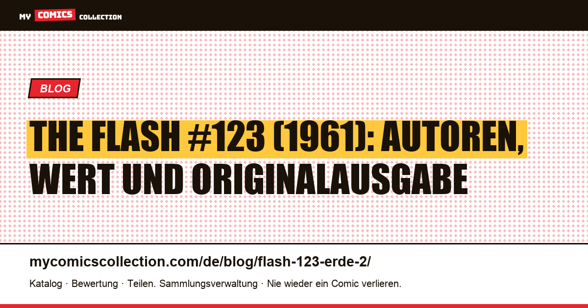 The Flash #123: Datum, Kreative und die Geschichte von „Flash of Two Worlds“, Artikelillustration