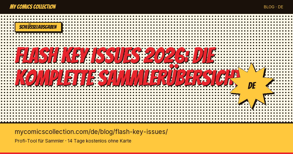 Flash Key Issues 2026: Die 10 unverzichtbaren Hefte für Sammler — Artikel-Illustration