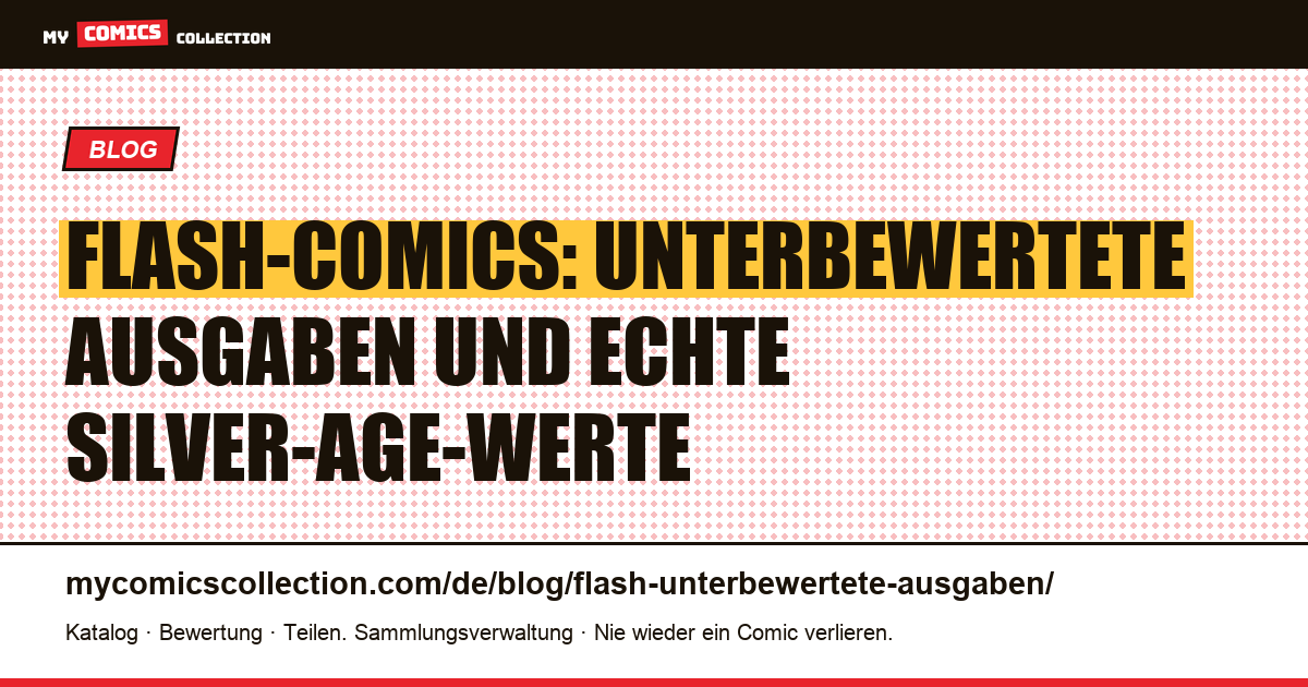 Flash: Die unterbewerteten Ausgaben und die Silver-Age-Grails, Artikelillustration