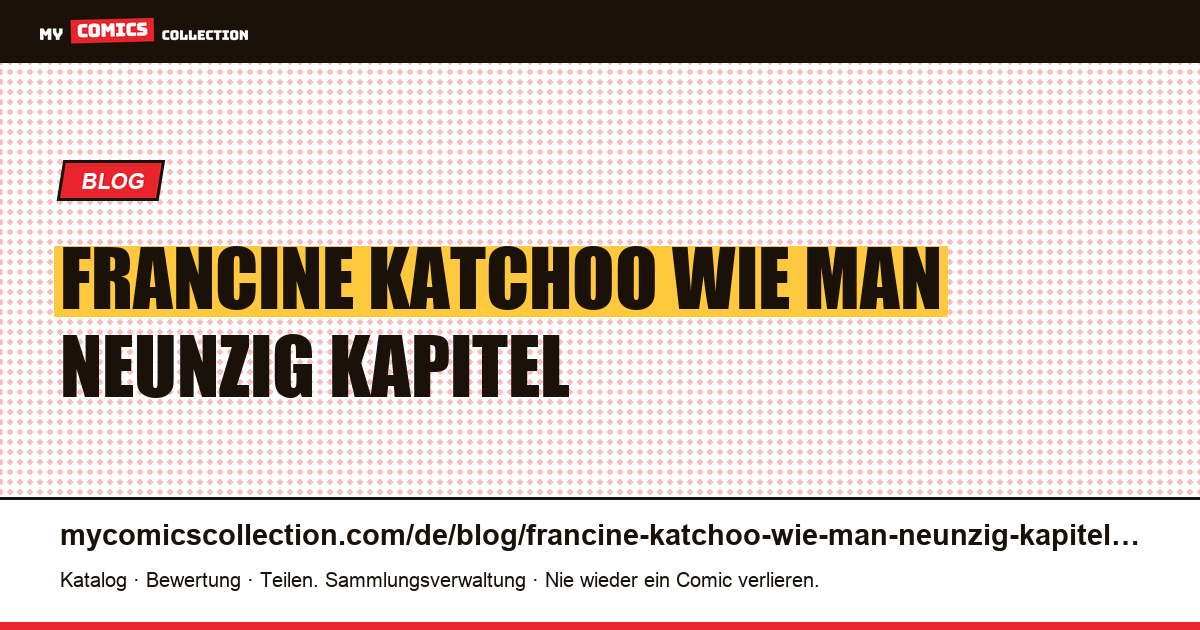 Francine und Katchoo: Wie man neunzig Kapitel übersteht — Artikelillustration