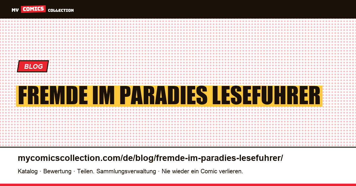 Fremde im Paradies: Leseführer — Artikelillustration
