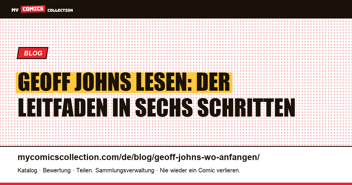 Geoff Johns: Wo man anfangen sollte, Artikelillustration
