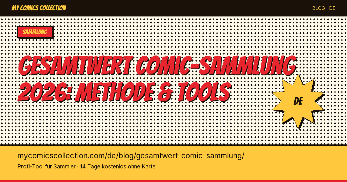 Gesamtwert deiner Comic-Sammlung ermitteln: die Methode — Artikel-Illustration