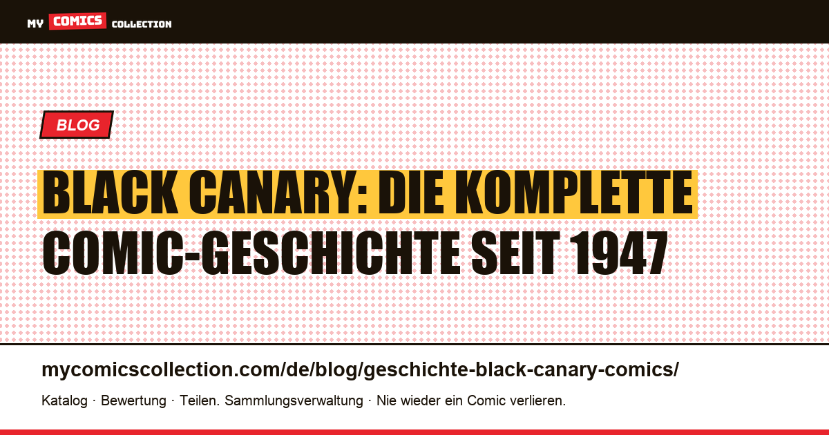 Die Geschichte von Black Canary: Von Flash Comics #86 zu den Birds of Prey, Artikelillustration