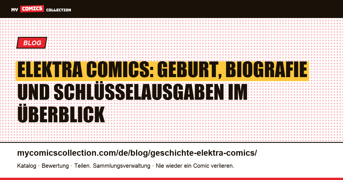 Die Geschichte von Elektra in den Comics: Biografie, Serien und Schlüsselausgaben, Artikelillustration