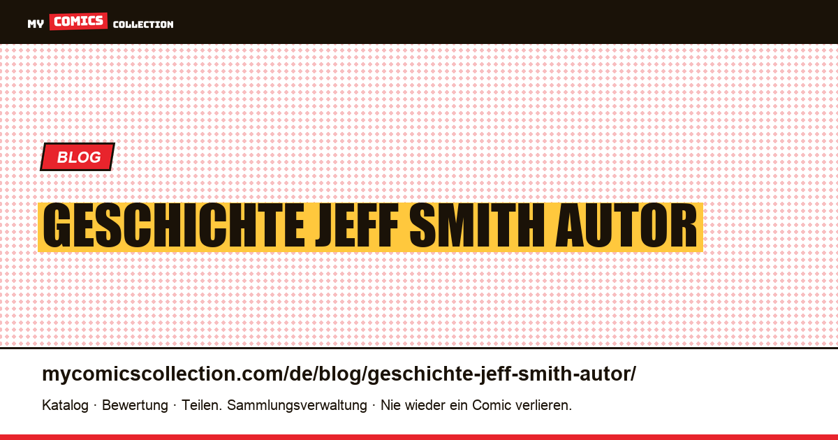 Geschichte Jeff Smith Autor — Artikelillustration