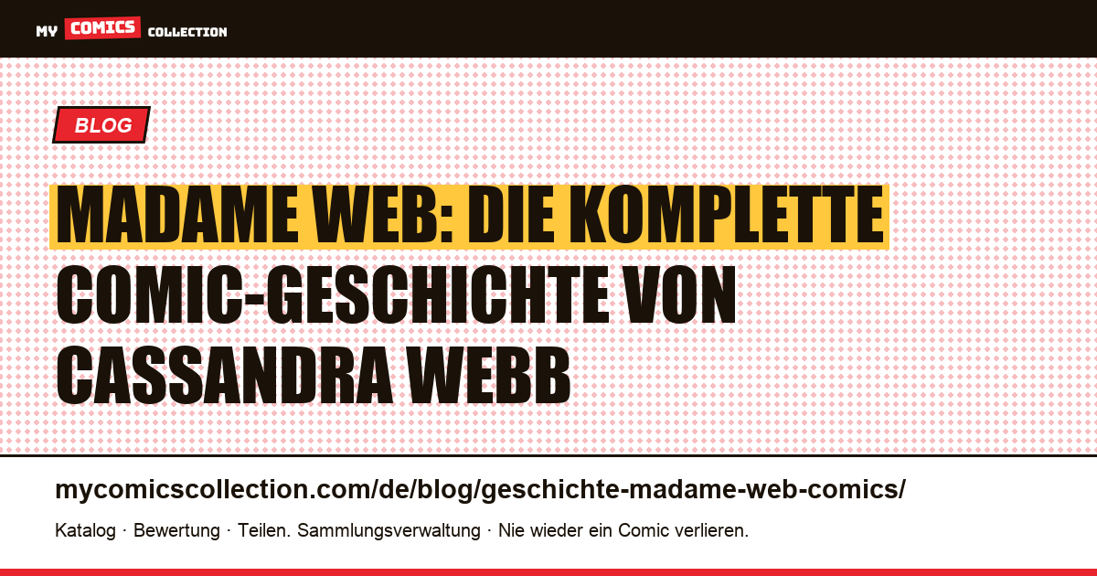 Die Geschichte von Madame Web: Von Cassandra Webb bis Spider-Verse, Artikelillustration