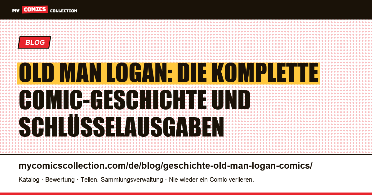 Die Geschichte von Old Man Logan in den Comics, Artikelillustration
