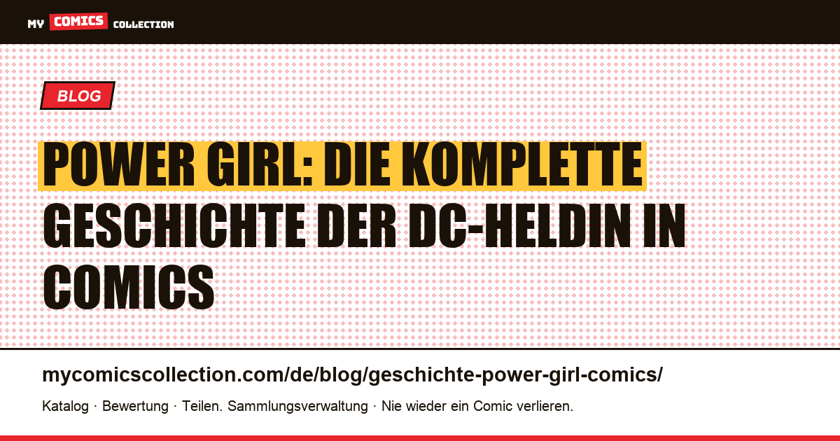 Die Geschichte von Power Girl: Ursprünge, Biografie und Schlüsselausgaben, Artikelillustration