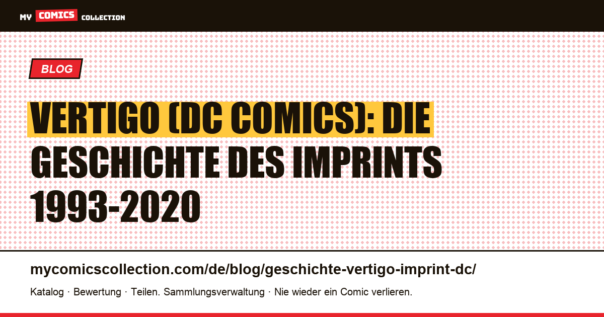 Die Geschichte von Vertigo: DC Comics' Erwachsenen-Imprint (1993-2020), Artikelillustration