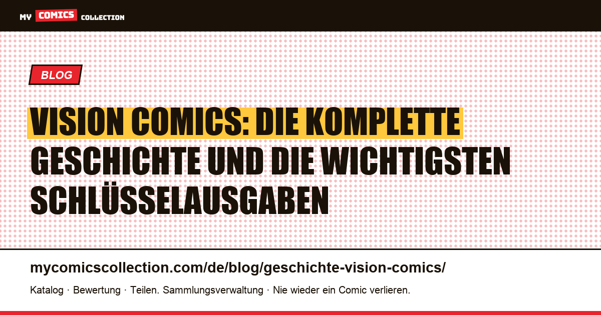 Vision Comics: Geschichte, Erstauftritt und Schlüsselausgaben, Artikelillustration