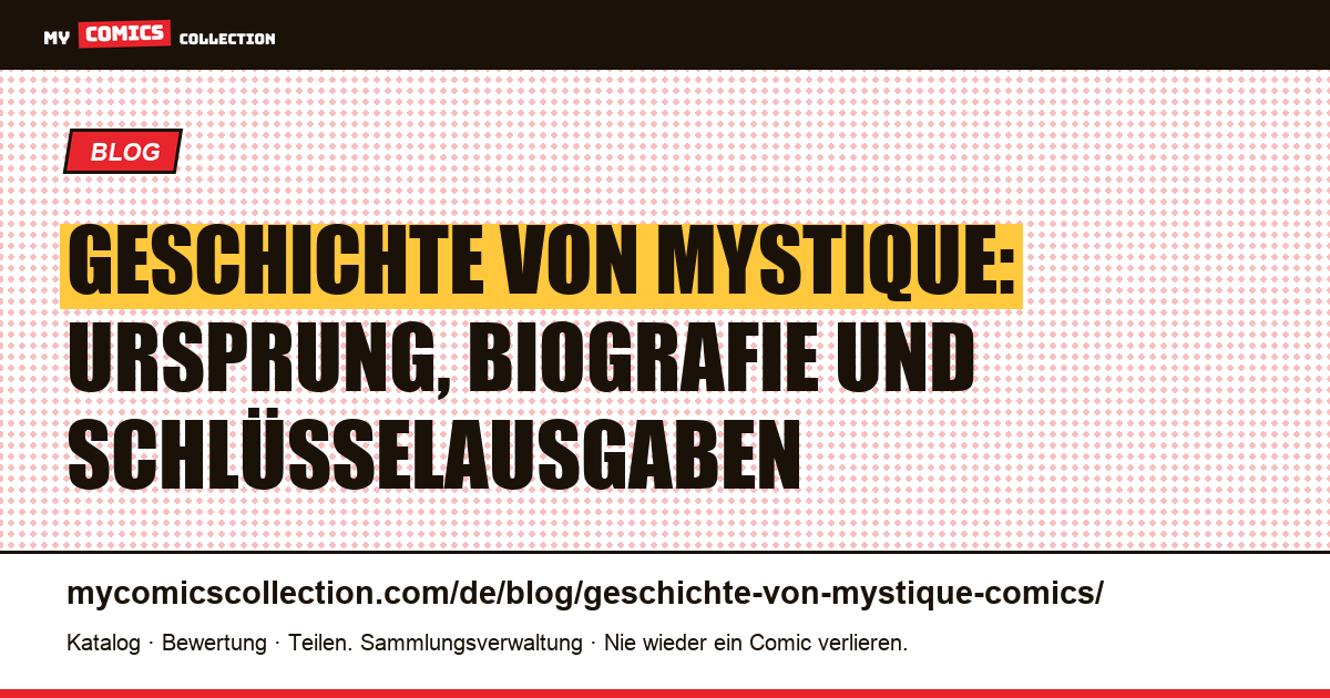 Geschichte von Mystique: Ursprung, Biografie und Schlüsselausgaben der X-Men-Gestaltwandlerin, Artikelillustration
