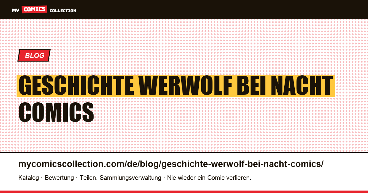 Geschichte Werwolf bei Nacht Comics — Artikelillustration