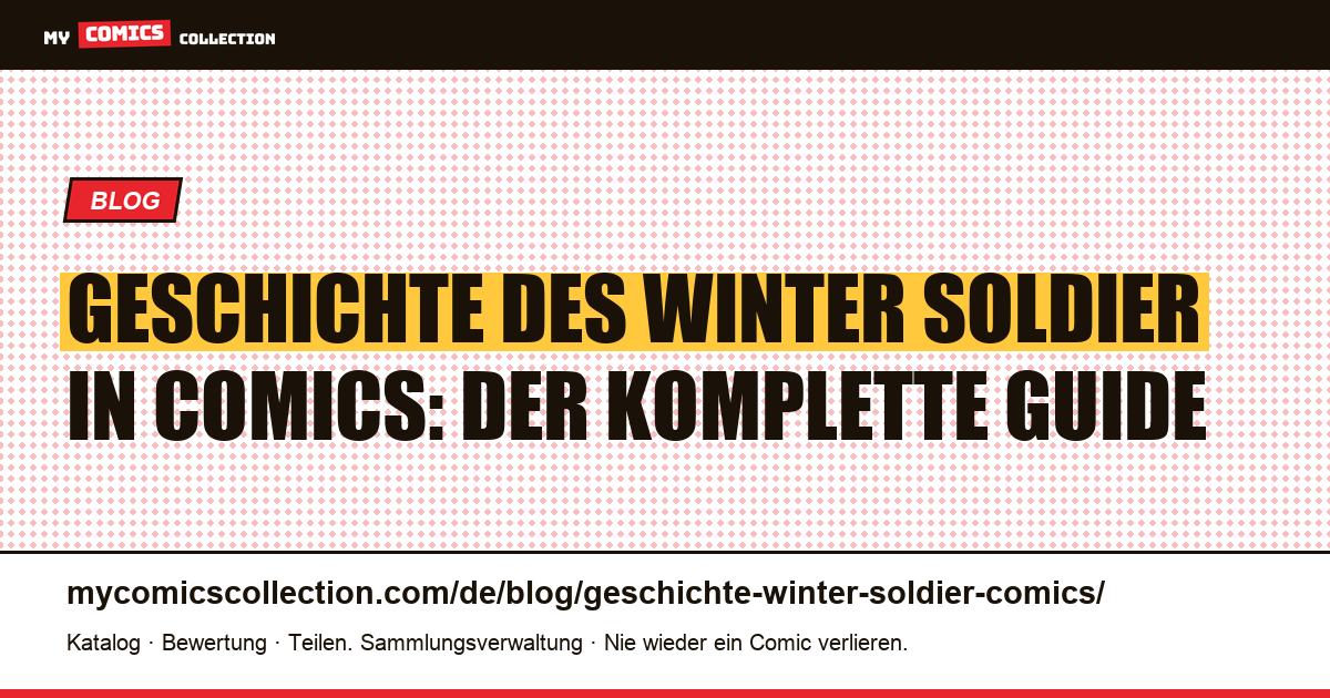 Geschichte des Winter Soldier in Comics: Biografie, Schlüsselausgaben und Story-Arcs, Artikelillustration