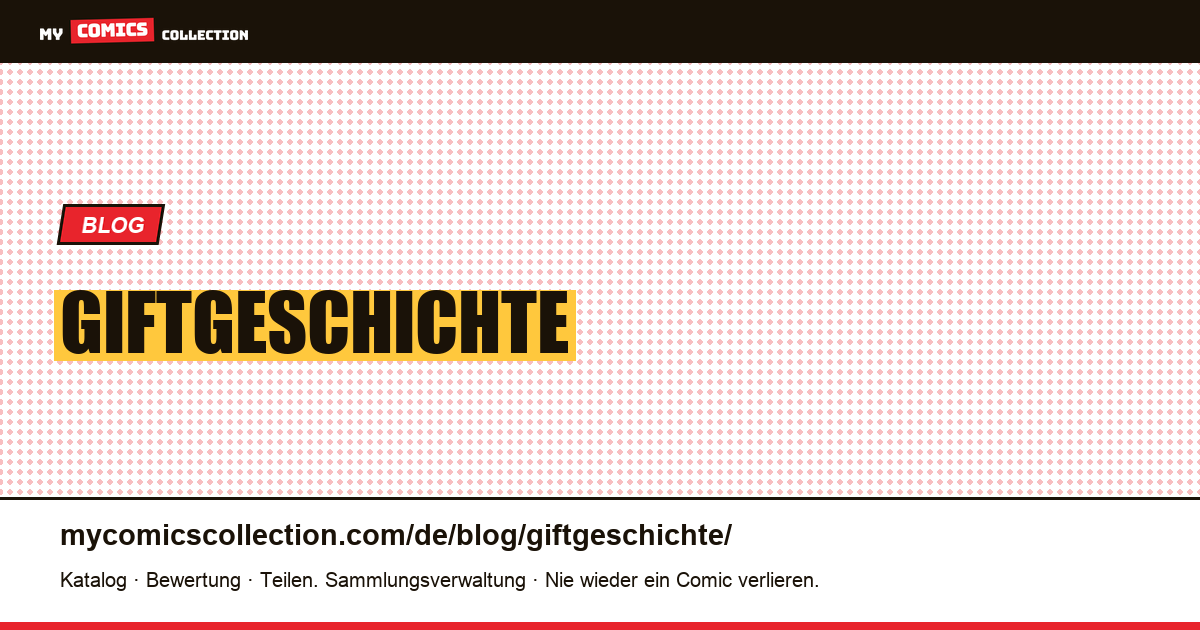 Giftgeschichte — Artikelillustration