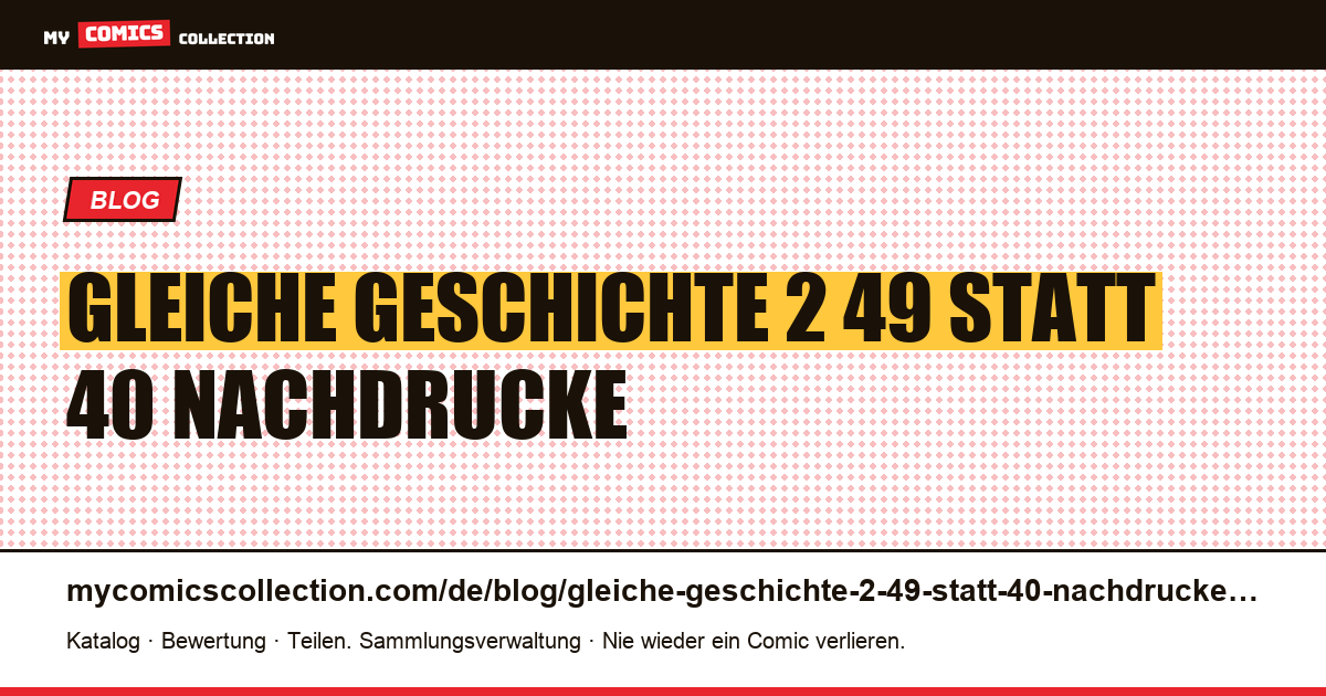 Die gleiche Geschichte für 2,49 $ statt 40 $: Nachdrucke — Artikelillustration