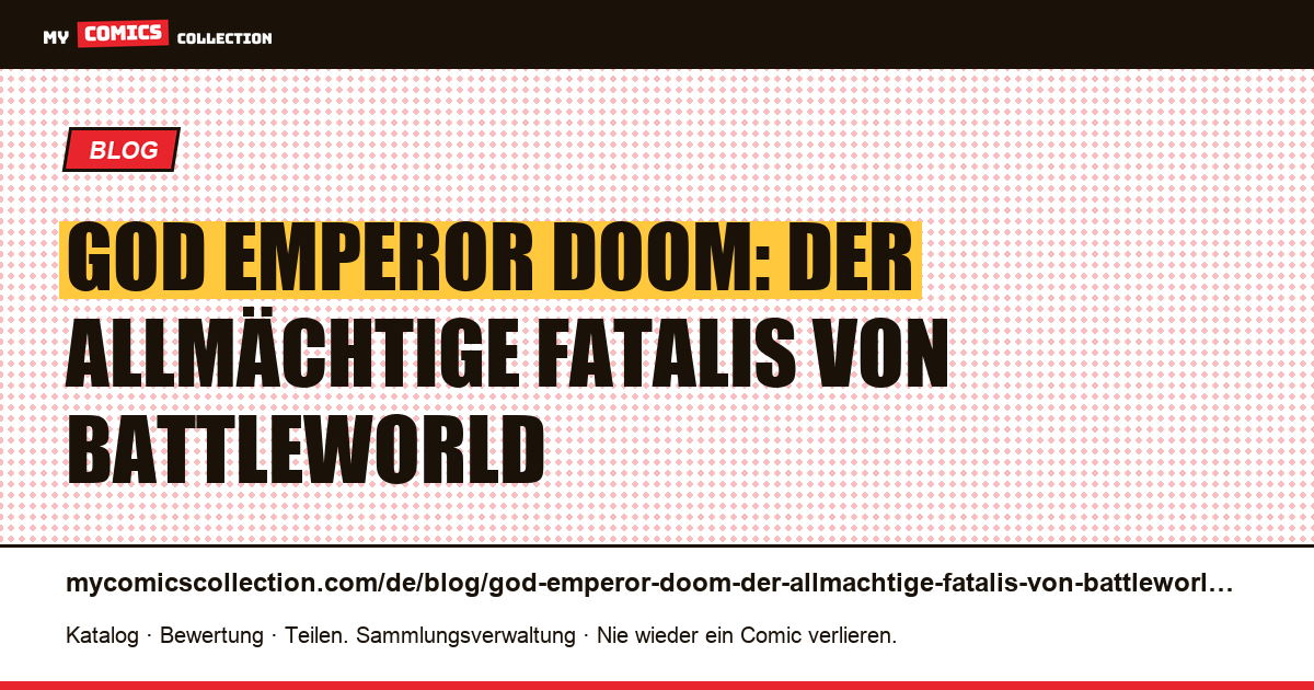 God Emperor Doom: Der allmächtige Fatalis von Battleworld — Artikelillustration