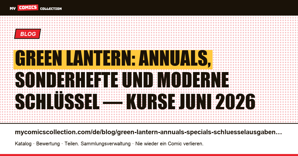 Green Lantern: Annuals, Sonderhefte und moderne Schlüsselausgaben, Artikelillustration