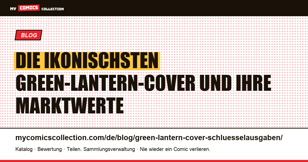 Die ikonischsten Green-Lantern-Cover: der Guide für Sammler, Artikelillustration