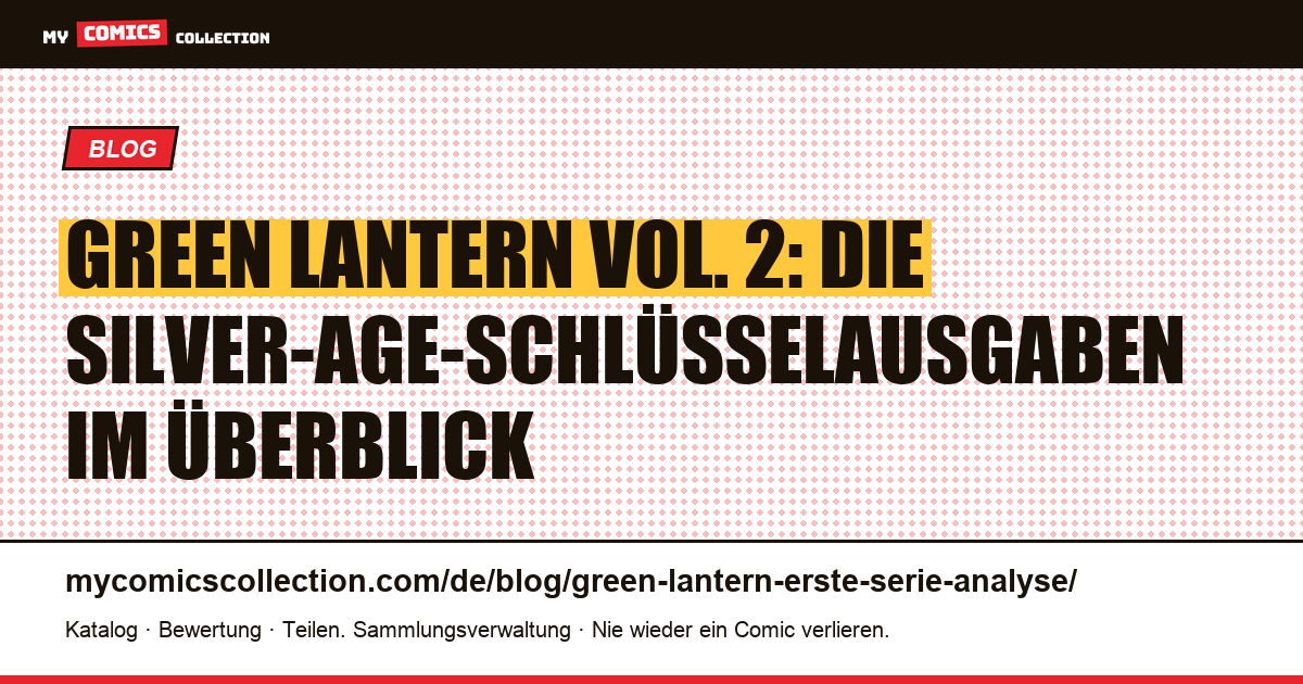 Green Lantern Vol. 2: Analyse der Schlüsselausgaben zum Silver-Age-Start, Artikelillustration
