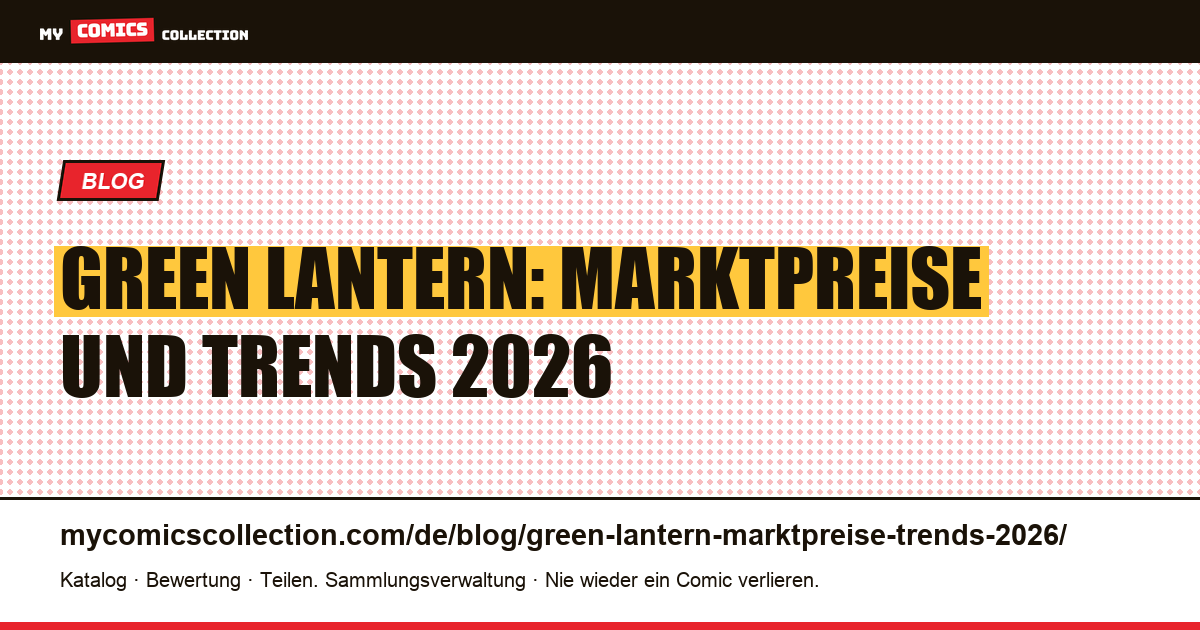 Green Lantern: Marktpreise und Trends 2026, Artikelillustration