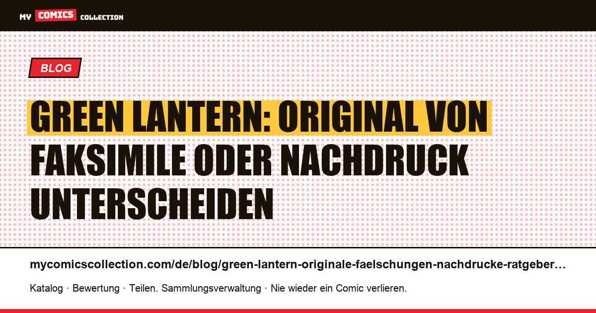 Green Lantern: Originale, Faksimiles und Nachdrucke: der Sammlerratgeber, Artikelillustration