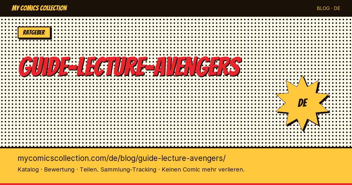 Avengers Leseguide: Reihenfolge und wichtige Ausgaben — Artikelillustration