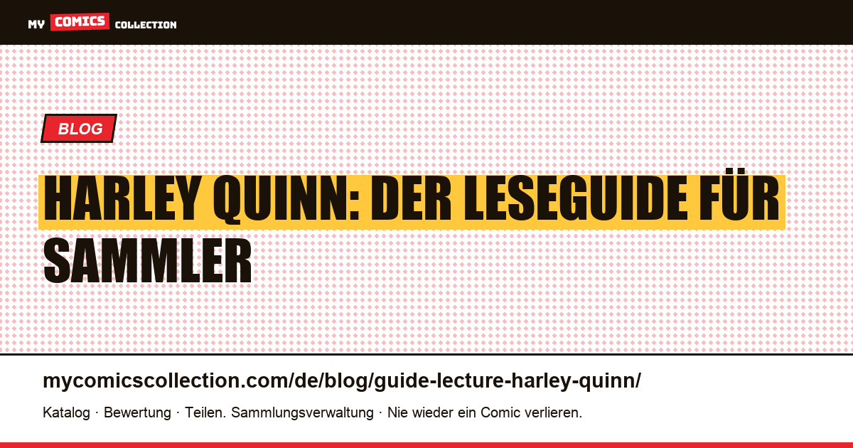Harley-Quinn-Leseguide: Wo anfangen und was sammeln, Artikelillustration