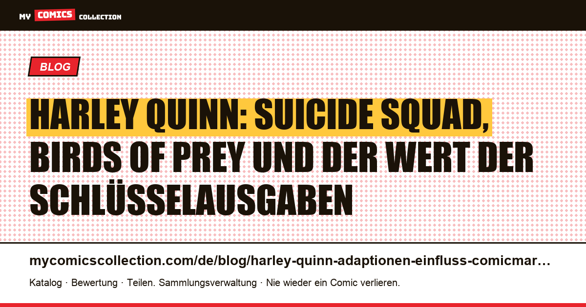 Harley Quinn: Wie die Adaptionen den Marktwert ihrer Comics verändert haben, Artikelillustration