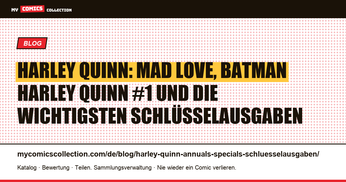 Harley Quinn: die wichtigsten Specials und Annuals für Sammler, Artikelillustration