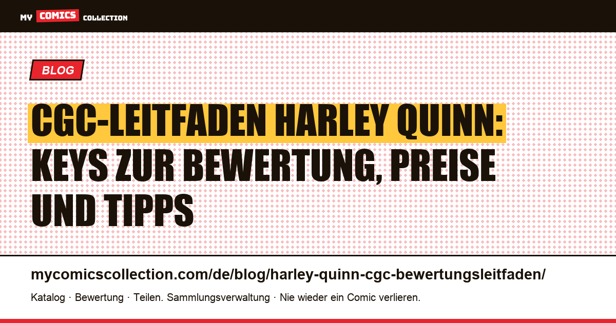 CGC-Leitfaden: Die Harley-Quinn-Keys, die eine Bewertung wert sind (und warum Batman Adventures #12 die schwierigste ist), Artikelillustration