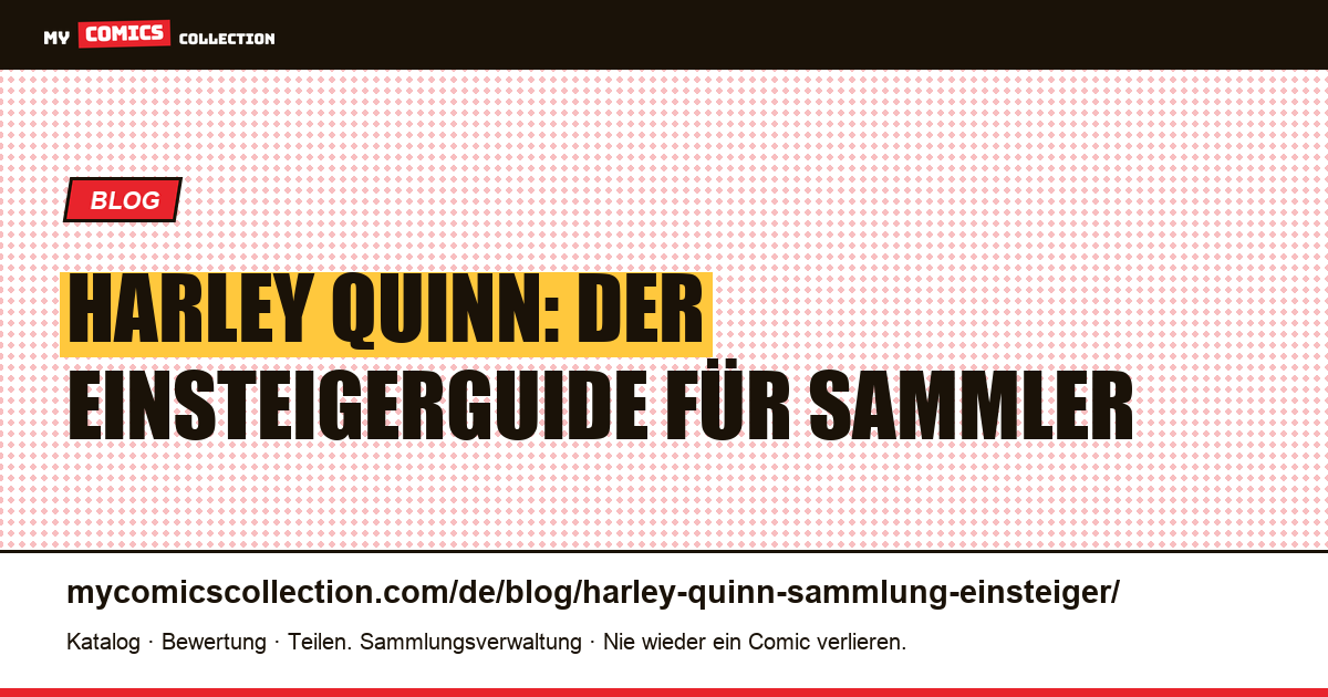 Einsteigerguide: Harley-Quinn-Comics sammeln, Artikelillustration