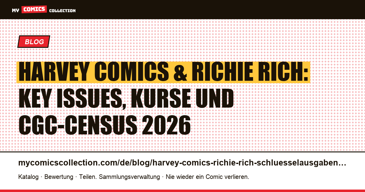 Harvey Comics & Richie Rich: Die wichtigsten Schlüsselausgaben 2026, Artikelillustration