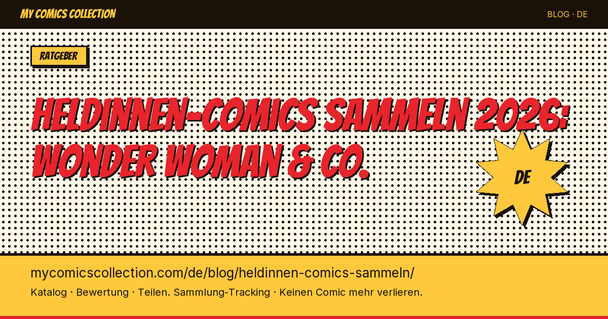 Heldinnen-Comics sammeln: weibliche Serien 2026 — Artikel-Illustration