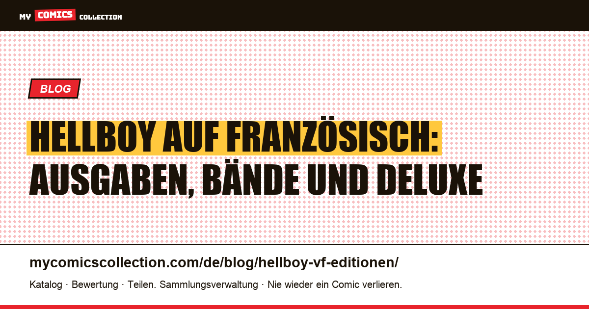 Hellboy auf Französisch: alle Ausgaben im Überblick, Artikelillustration
