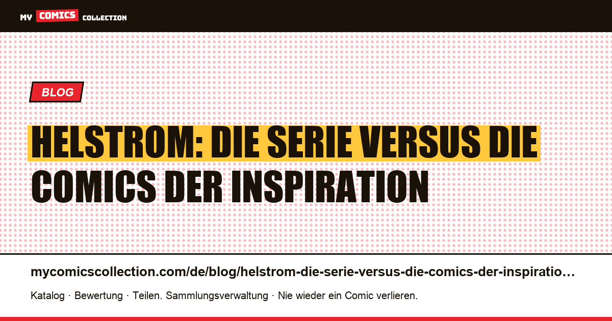 Helstrom: die Serie versus die Comics der Inspiration — Artikelillustration